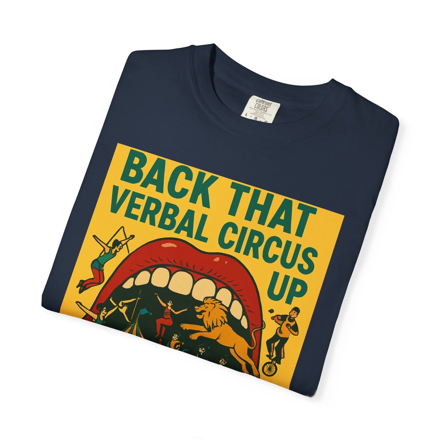 Funny Quote Verbal Circus Unisex T-shirt, Graphic Tee, Humorous Shirt, Sarcastic Top, Comedy Apparel