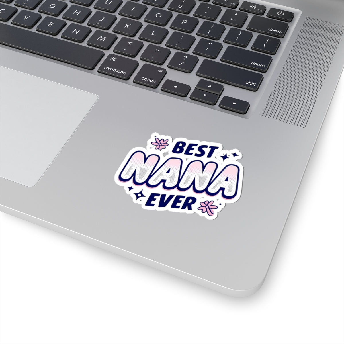 Best Nana Ever Kiss-Cut Stickers, Perfect for Gift-Giving, Mother's Day, Grandparent's Day, Scrapbooking, or Personalizing Items
