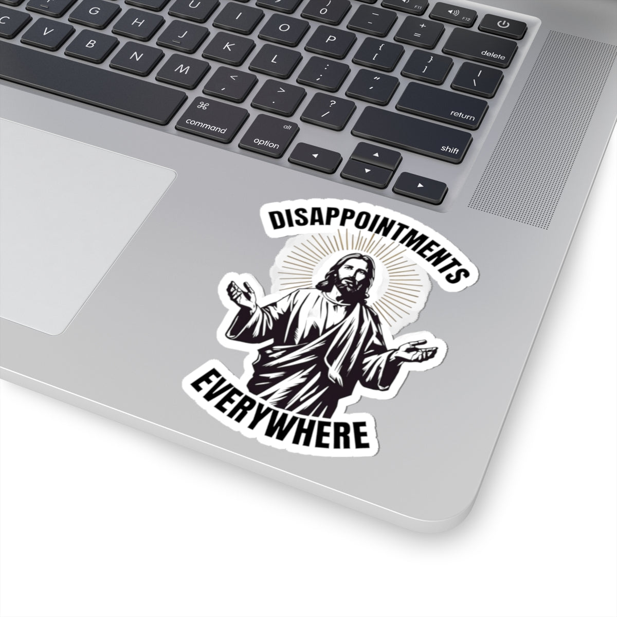 Witty Jesus Kiss-Cut Stickers for Humor Lovers, Laptop Stickers, Funny Gifts, Christian Humor, Disappointments Everywhere