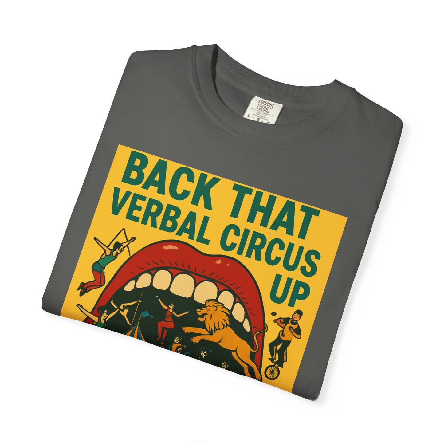 Funny Quote Verbal Circus Unisex T-shirt, Graphic Tee, Humorous Shirt, Sarcastic Top, Comedy Apparel