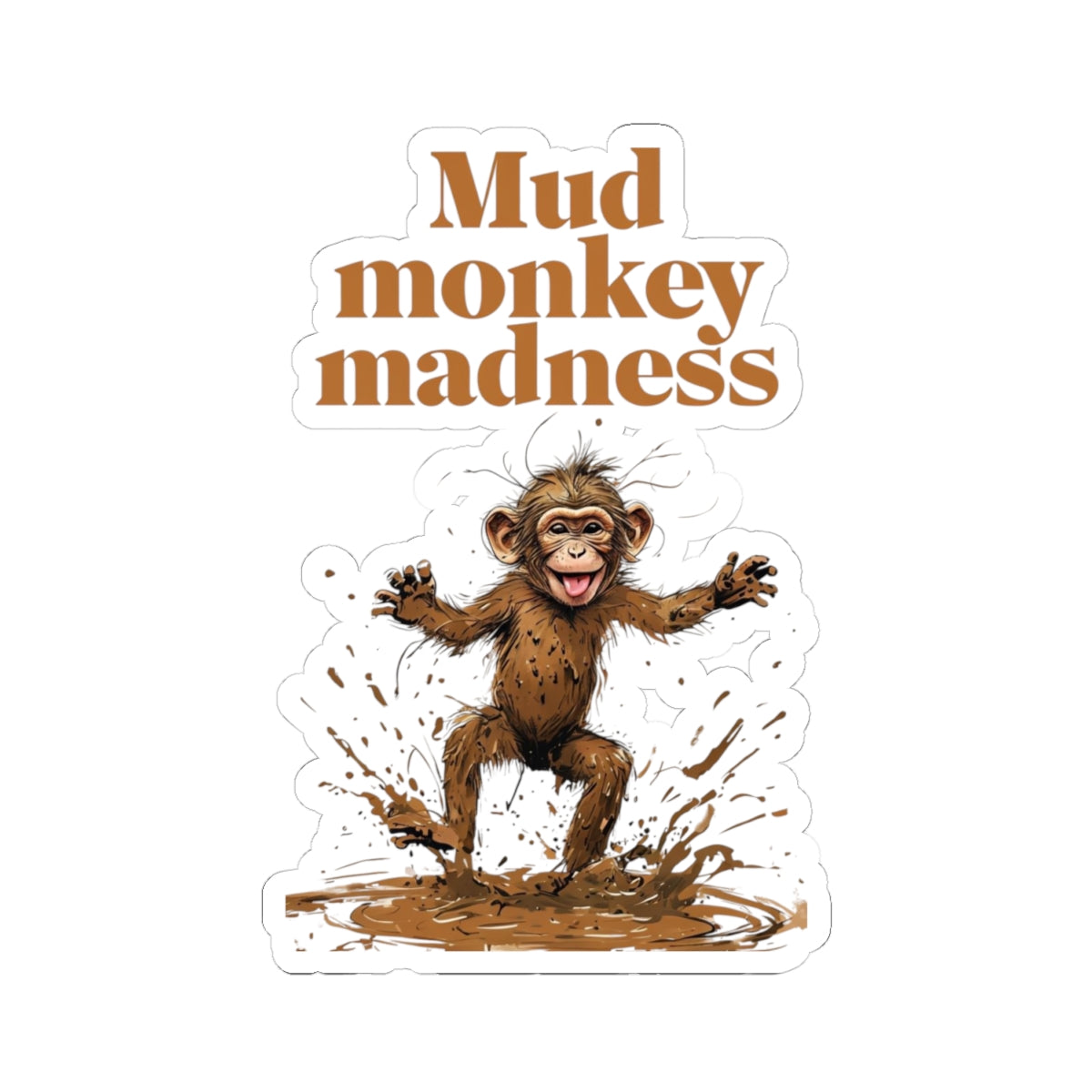 Mud Monkey Madness Stickers - Fun, Playful Decals for Kids, Laptop, Water Bottles, Gifts, Home Decor