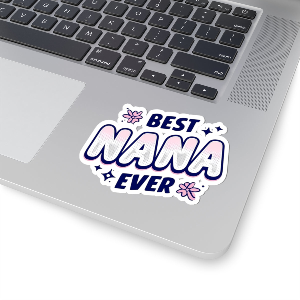 Best Nana Ever Kiss-Cut Stickers, Perfect for Gift-Giving, Mother's Day, Grandparent's Day, Scrapbooking, or Personalizing Items